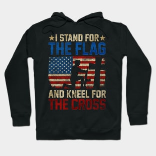 I Stand For The Flag And Kneel For The Cross design Veteran Hoodie